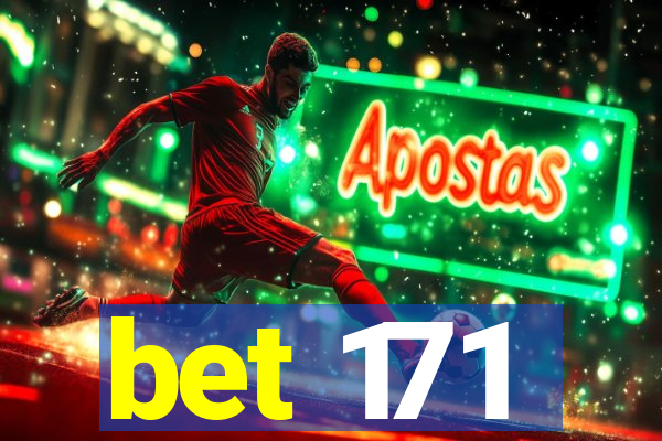 bet 171